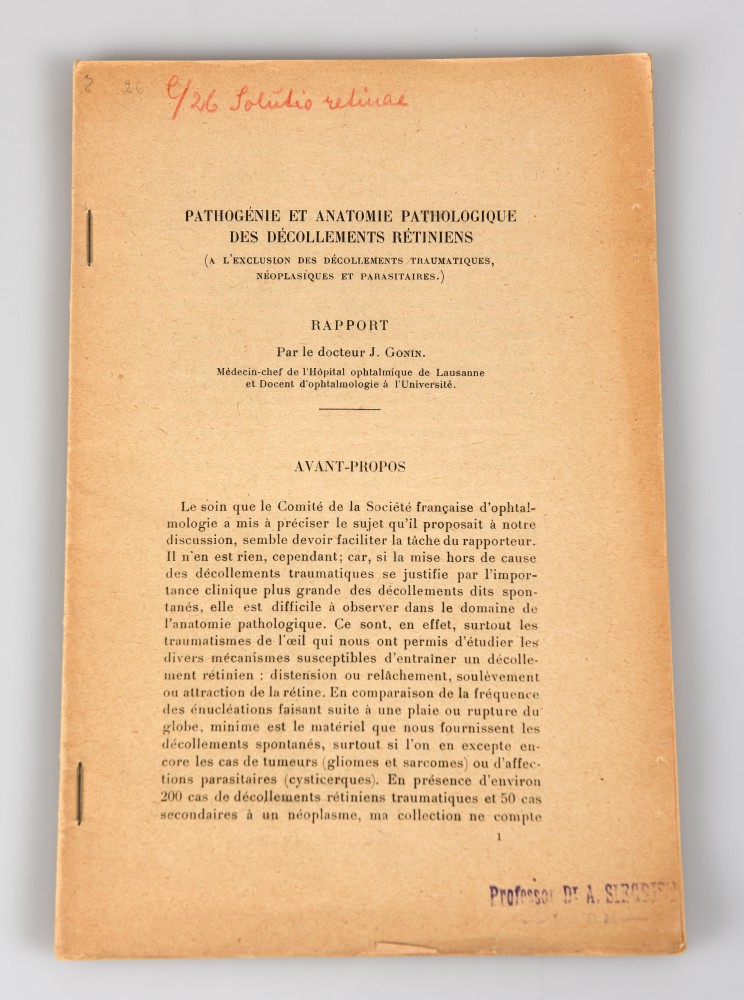 Tiré à part de pathogénie et anatomie pathologique des décollements rétiniens, rapport SFO par le Dr . J. Gonin