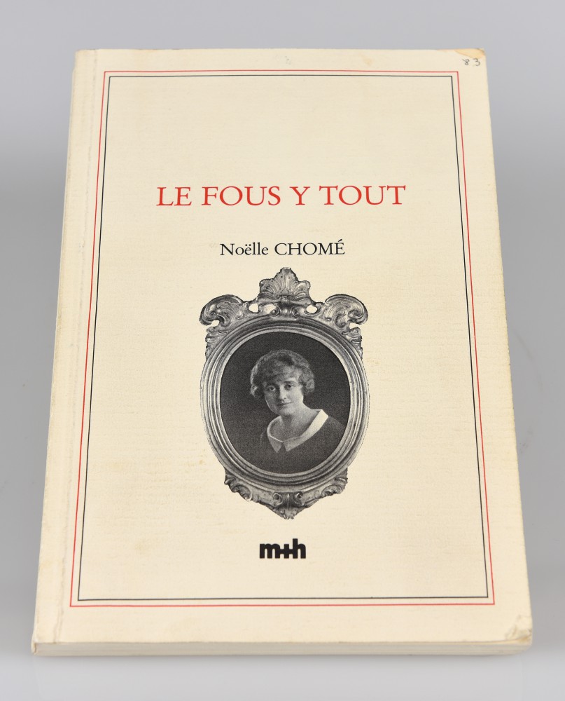 Le fous y tout, Noëlle Chomé
