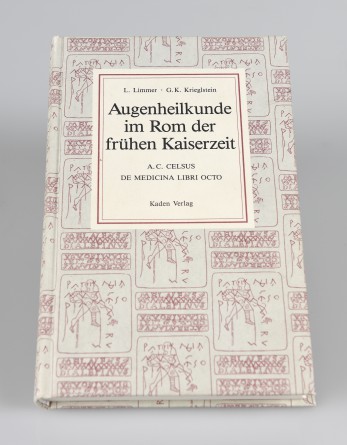 Augenheilkunde im Rom der frühen Kaiserzeit, I. Limmer, G.R. Krieglstein